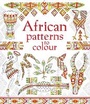 Cover: African Patterns to Colour - Usborne Publishing Ltd