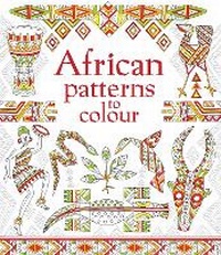 Enlarge image Cover: African Patterns to Colour - Usborne Publishing Ltd