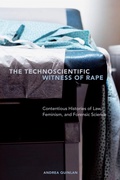 Cover: The Technoscientific Witness of Rape - University of Toronto Press