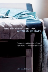 Enlarge image Cover: The Technoscientific Witness of Rape - University of Toronto Press