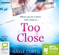 Cover: Too Close - Bolinda/Bonnier Audio