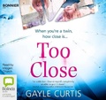 Cover: Too Close - Bolinda/Bonnier Audio