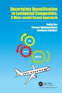 Cover: Uncertainty Quantification in Laminated Composites - CRC Press
