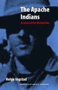 Enlarge image Cover: The Apache Indians - University of Nebraska Press