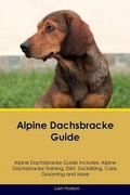 Cover: Alpine Dachsbracke Guide Alpine Dachsbracke Guide Includes - Global Pet Care International