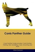 Cover: Canis Panther Guide Canis Panther Guide Includes - Global Pet Care International