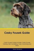 Cover: Cesky Fousek Guide Cesky Fousek Guide Includes - Global Pet Care International