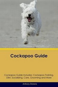 Enlarge image Cover: Cockapoo Guide Cockapoo Guide Includes - Global Pet Care International