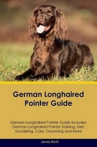 Enlarge image Cover: German Longhaired Pointer Guide German Longhaired Pointer Guide Includes - Global Pet Care International
