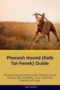 Cover: Pharaoh Hound (Kelb Tal-Fenek) Guide Pharaoh Hound Guide Includes - Global Pet Care International