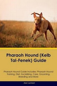 Enlarge image Cover: Pharaoh Hound (Kelb Tal-Fenek) Guide Pharaoh Hound Guide Includes - Global Pet Care International