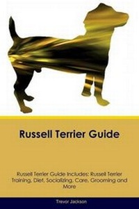 Enlarge image Cover: Russell Terrier Guide Russell Terrier Guide Includes - Global Pet Care International