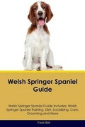 Cover: Welsh Springer Spaniel Guide Welsh Springer Spaniel Guide Includes - Global Pet Care International