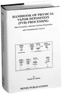 Cover: Handbook of Physical Vapor Deposition (PVD) Processing - William Andrew Publishing