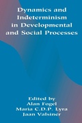 Cover: Dynamics and indeterminism in Developmental and Social Processes - Psychology Press