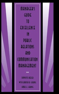 Enlarge image Cover: Manager's Guide to Excellence in Public Relations and Communication Management - Routledge