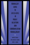 Cover: Manager's Guide to Excellence in Public Relations and Communication Management - Routledge