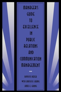 Enlarge image Cover: Manager's Guide to Excellence in Public Relations and Communication Management - Routledge