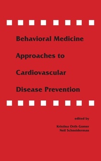 Abbildung von: Behavioral Medicine Approaches to Cardiovascular Disease Prevention - Psychology Press