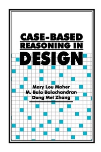Enlarge image Cover: Case-Based Reasoning in Design - Psychology Press