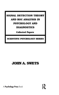 Enlarge image Cover: Signal Detection Theory and ROC Analysis in Psychology and Diagnostics - Psychology Press