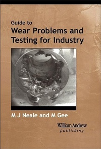 Enlarge image Cover: A Guide to Wear Problems and Testing for Industry - William Andrew Publishing