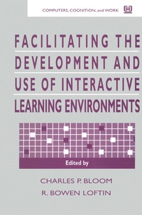 Enlarge image Cover: Facilitating the Development and Use of Interactive Learning Environments - CRC Press