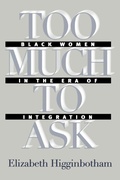 Cover: Too Much to Ask - The University of North Carolina Press