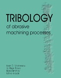 Cover: Tribology of Abrasive Machining Processes - William Andrew Publishing