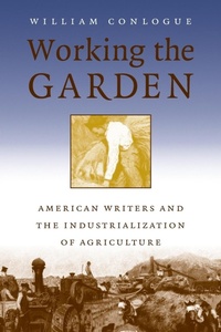 Enlarge image Cover: Working the Garden - The University of North Carolina Press