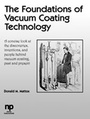 Cover: The Foundations of Vacuum Coating Technology - William Andrew Publishing