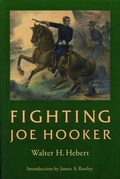 Cover: Fighting Joe Hooker - University of Nebraska Press