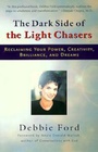 Cover: The Dark Side of the Light Chasers - Riverhead Books,U.S.