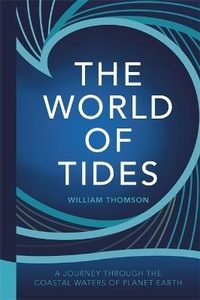 Enlarge image Cover: The World of Tides - Quercus Publishing