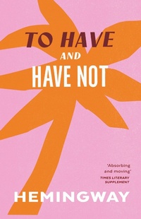 Abbildung von: To Have and Have Not - Vintage Classics
