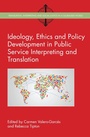 Cover: Ideology, Ethics and Policy Development in Public Service Interpreting and Translation - Multilingual Matters