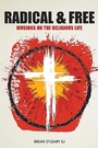 Cover: Radical and Free - Messenger Publications