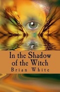 Cover: In the Shadow of the Witch - Dark Revelations Media LLC