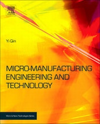 Enlarge image Cover: Micromanufacturing Engineering and Technology - William Andrew Publishing