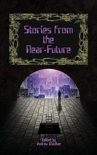 Enlarge image Cover: Stories from the Near-Future - Darkhouse Books