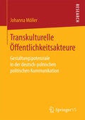 Cover: Transkulturelle &Ouml;ffentlichkeitsakteure - Springer VS