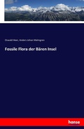 Cover: Fossile Flora der Baeren Insel - Hansebooks