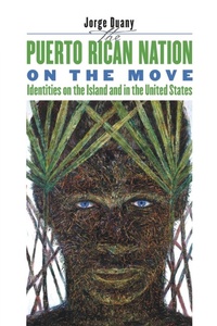 Enlarge image Cover: The Puerto Rican Nation on the Move - The University of North Carolina Press