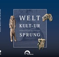 Cover: Welt-kult-ur-sprung - World origin of culture - Jan Thorbecke Verlag