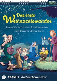 Abbildung von: Das erste Weihnachtswunder - Ein weihnachtliches Kindermusical - ABAKUS Musik