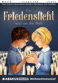 Abbildung von: Ein Friedenslicht reist um die Welt - ABAKUS Musik