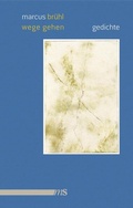 Cover: Wege gehen - M&auml;nnerschwarm, Salzgeber Buchverlage GmbH