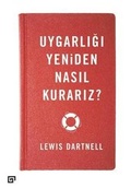 Cover: Uygarligi Yeniden Nasil Kurariz? - Koc University Press