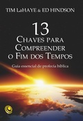 Cover: 13 chaves para compreender o Fim dos Tempos - Editora Central Gospel