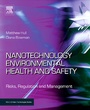 Cover: Nanotechnology Environmental Health and Safety - William Andrew Publishing